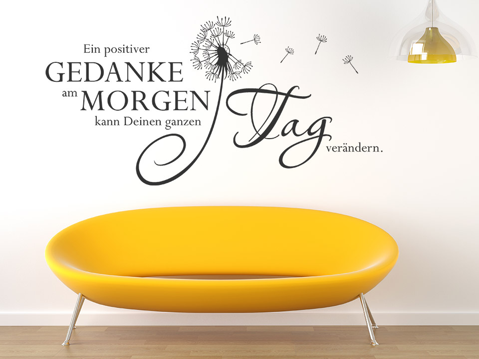 Wandtattoo Ein positiver Gedanke am kann Deinen ganzen Tag