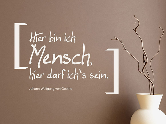 Hier darf ich's sein Zitat Wandtattoo Goethe Wandtattoo Hier bin ich