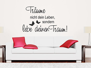 Wandtattoo Träume nicht dein Leben Wandtattoo Träume nicht dein Leben