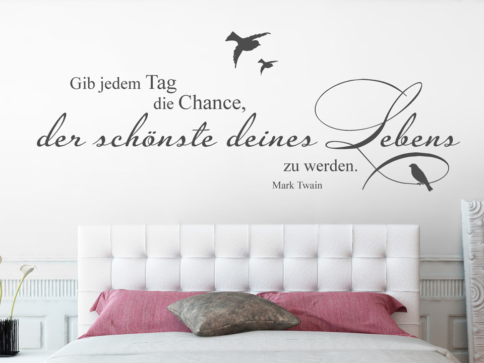 Wandtattoo Jedem Tag die Chance geben... Wandtattoo Zitat mit Schwalben