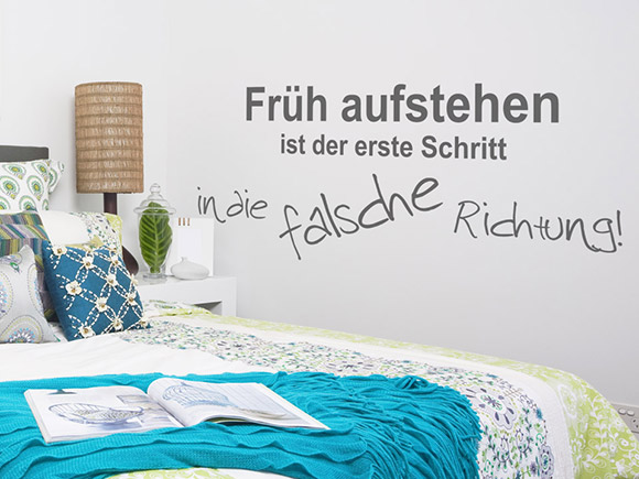Wandtattoo Früh aufstehen ist der erste Schritt in die falsche Richtung!