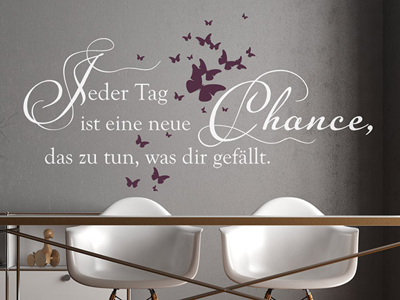 Wandtattoo Jeder Tag ist eine neue Chance