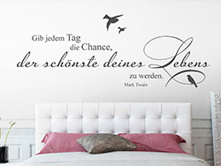 Wandtattoo Jedem Tag die Chance... mit Schwalben